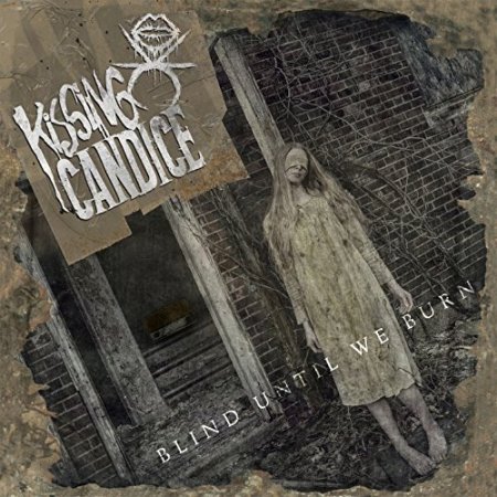 Альбом Kissing Candice - Blind Until We Burn 2015 MP3 скачать торрент