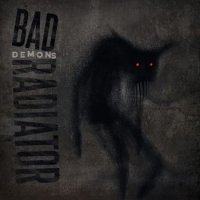 Альбом Bad Radiator - Demons 2015 MP3 скачать торрент