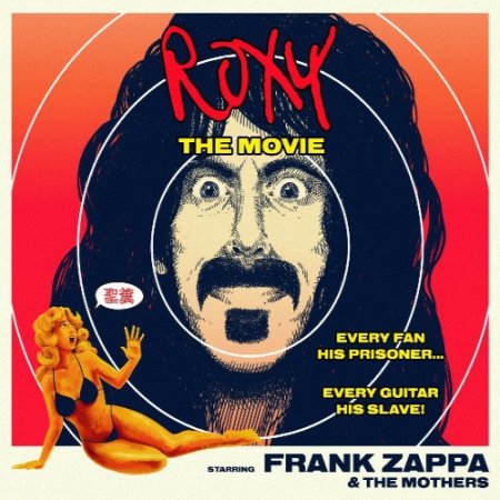 Альбом Frank Zappa - Roxy: The Movie 2015 MP3 скачать торрент