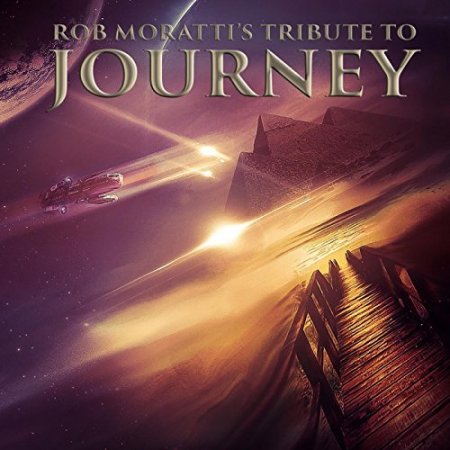 Альбом Rob Moratti - Tribute To Journey 2015 MP3 скачать торрент