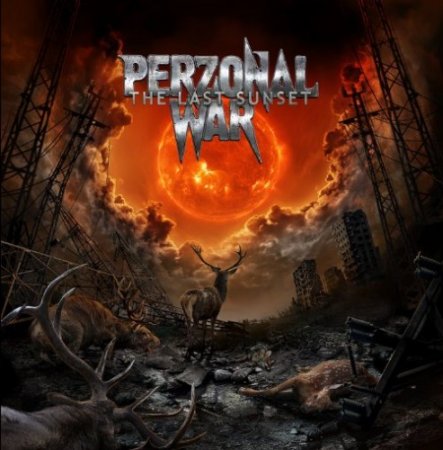 Альбом Perzonal War - The Last Sunset 2015 MP3 скачать торрент