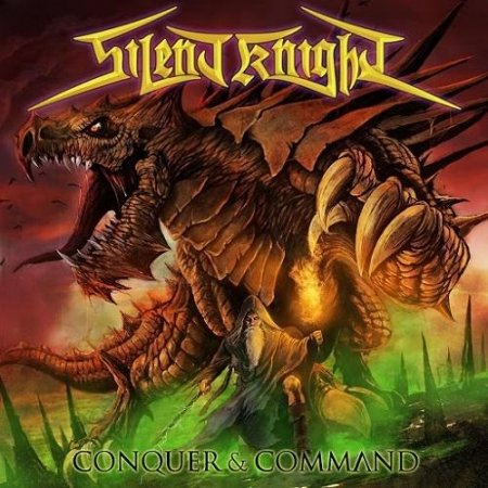 Альбом Silent Knight - Conquer & Command 2015 MP3 скачать торрент