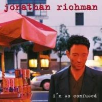 Альбом Jonathan Richman — I'm So Confused 2015 MP3 скачать торрент