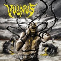 Альбом Vulnus - Vessels of Throe 2015 MP3 скачать торрент