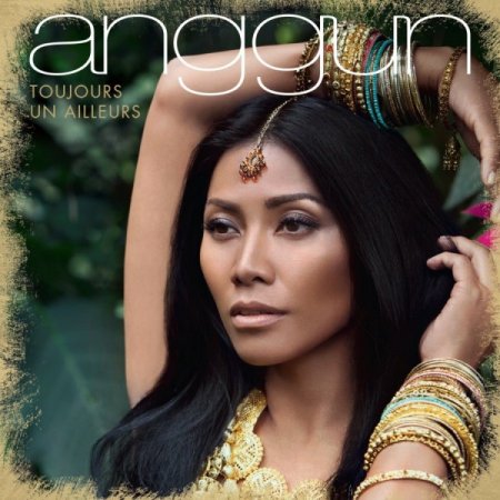  Anggun - Toujours un Ailleurs 2015 MP3  