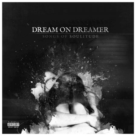 Альбом Dream On Dreamer - Songs Of Soulitude 2015 MP3 скачать торрент
