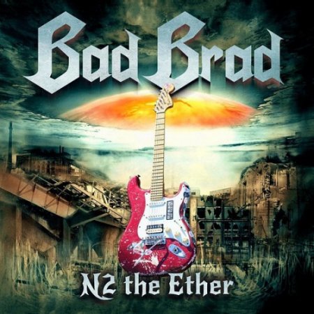 Альбом Bad Brad - N2 The Ether 2015 MP3 скачать торрент