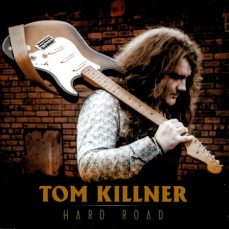 Альбом Tom Killner - Hard Road 2015 MP3 скачать торрент