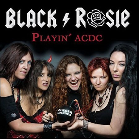 Альбом Black Rosie - Playin' AC/DC 2015 MP3 скачать торрент