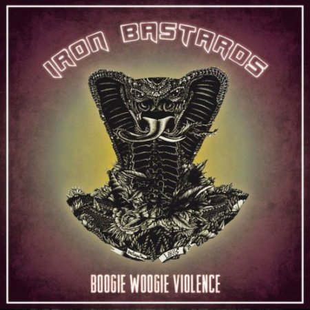 Альбом Iron Bastards - Boogie Woogie Violence 2015 MP3 скачать торрент