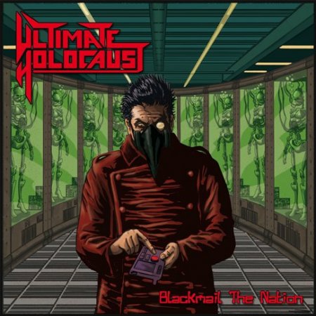 Альбом Ultimate Holocaust - Blackmail The Nation 2015 MP3 скачать торрент