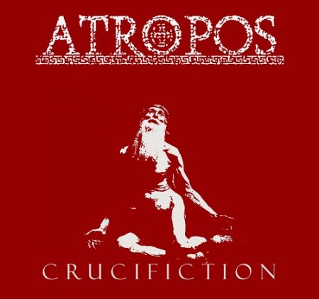Альбом Atropos - Crucifiction (EP) 2011 MP3 скачать торрент