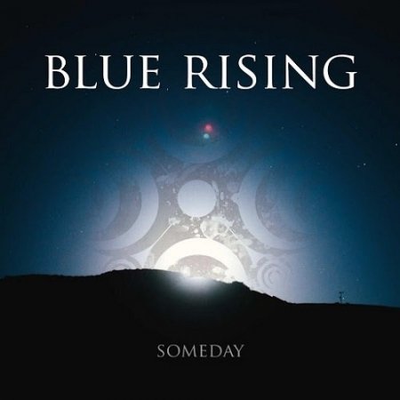 Альбом Blue Rising - Someday 2015 MP3 скачать торрент