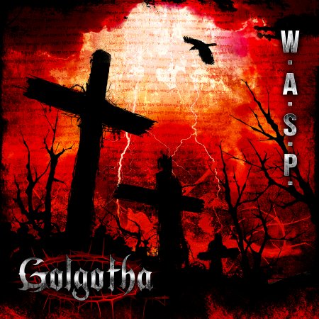 Альбом WASP - Golgotha 2015 2015 MP3 скачать торрент