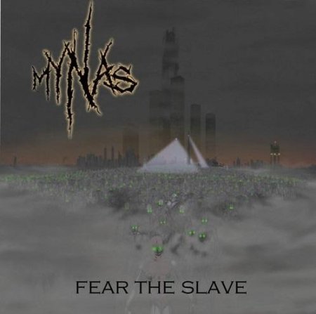 Альбом Mynas - Fear The Slave 2015 MP3 скачать торрент