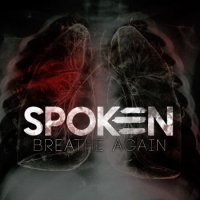  Spoken - Breathe Again 2015 MP3  
