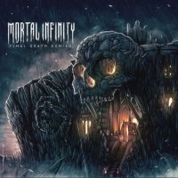 Альбом Mortal Infinity - Final Death Denied 2015 MP3 скачать торрент