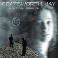 Альбом Coatsworth-Hay - A Matching Sense Of Truth 2015 MP3 скачать торрент