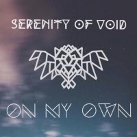 Альбом Serenity Of Void - On My Own [EP] 2016 MP3 скачать торрент