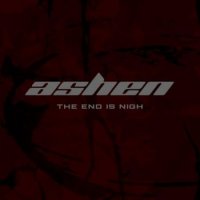 Альбом Ashen - The End Is Nigh 2016 MP3 скачать торрент