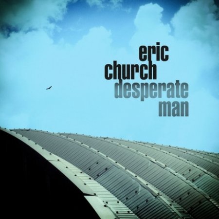 Альбом Eric Church - Desperate Man 2018 FLAC скачать торрент