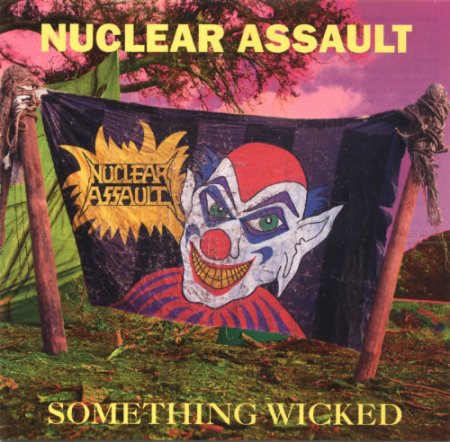 Альбом Nuclear Assault - Something Wicked 1993 MP3 скачать торрент
