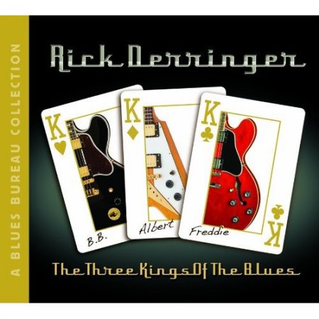 Альбом Rick Derringer - The Three Kings Of The Blues 2010 MP3 скачать торрент