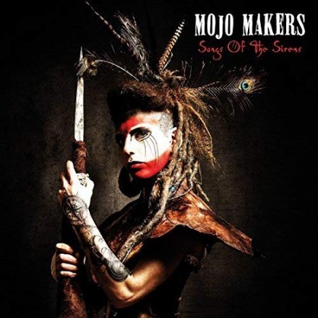 Альбом Mojo Makers - Songs of the Sirens 2018 MP3 скачать торрент