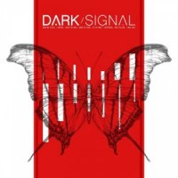 Альбом Dark Signal - Dark Signal 2018 MP3 скачать торрент