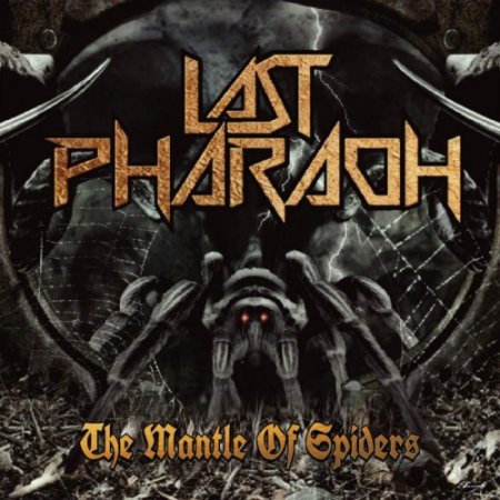 Альбом Last Pharaoh - The Mantle Of Spiders 2018 MP3 скачать торрент