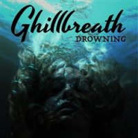 Альбом Ghillbreath - Drowning 2019 MP3 скачать торрент