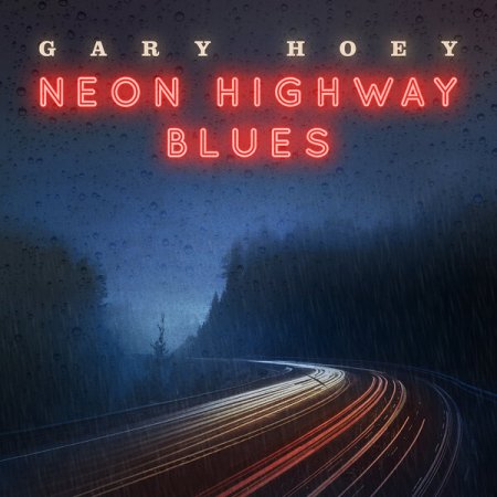 Альбом Gary Hoey - Neon Highway Blues 2019 FLAC скачать торрент