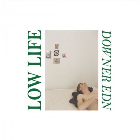 Альбом Low Life - Downer Edn 2019 MP3 скачать торрент