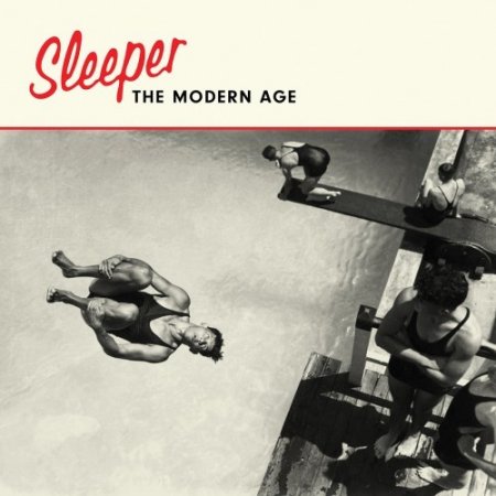 Альбом Sleeper - The Modern Age 2019 MP3 скачать торрент