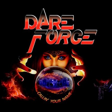 Альбом Dare Force - Callin' Your Namepic 2018 MP3 скачать торрент